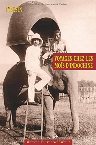 Voyages chez les Moïs d'Indochine
