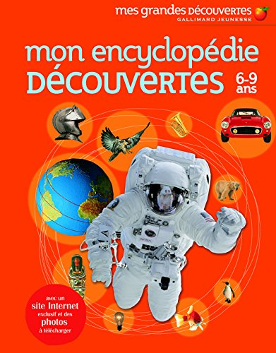 Mon encyclopédie découvertes : 6-9 ans