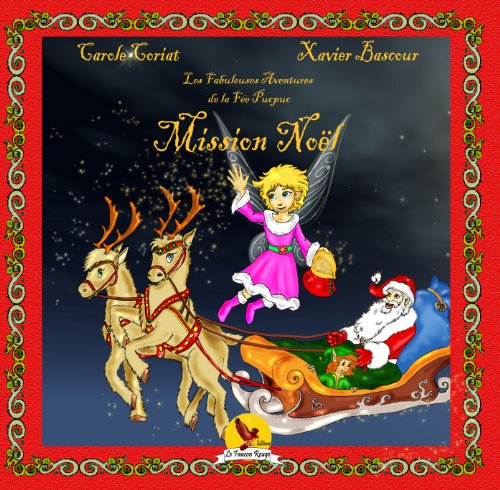 Les fabuleuses aventures de la Fée Pucpuc. Mission Noël