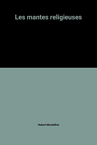 Les Mantes religieuses