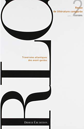 Revue de littérature comparée, n° 366. Traversées atlantiques des avant-gardes