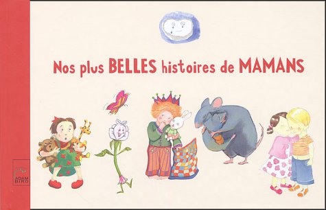 Nos plus belles histoires de Maman