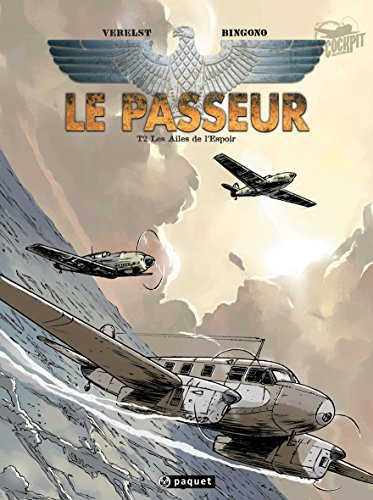 Le passeur. Vol. 2. Les ailes de l'espoir