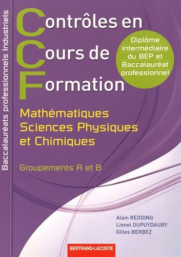 Contrôles en cours de formation, mathématiques, sciences physiques et chimiques : baccalauréats prof