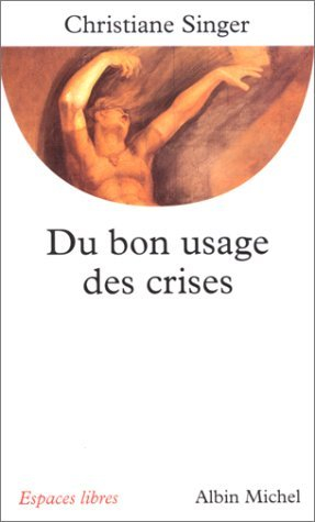 Du bon usage des crises