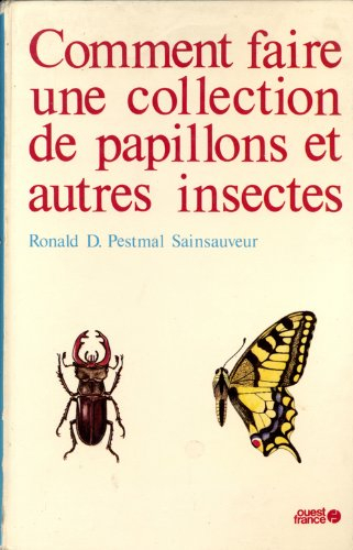 Comment faire une collection de papillons et autres insectes