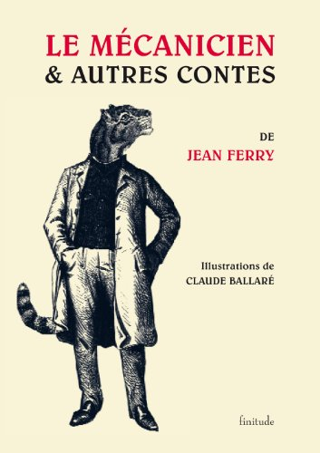 Le mécanicien & autres contes