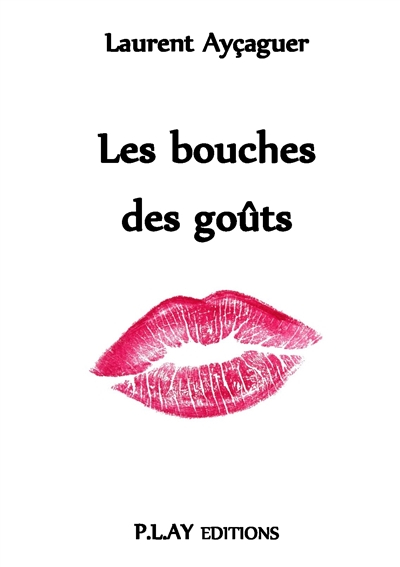 Les bouches des goûts