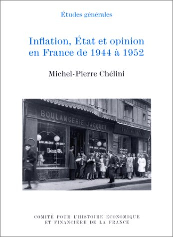 Inflation, Etat et opinion en France de 1944 à 1952