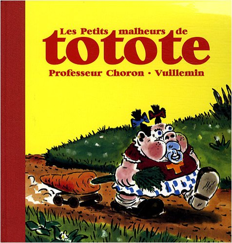 Les petits malheurs de Totote