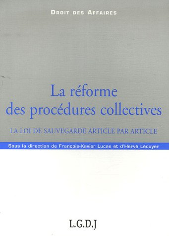 La réforme des procédures collectives : la loi de sauvegarde article par article
