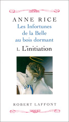les infortunes de la belle au bois dormant, tome 1 : l'initiation