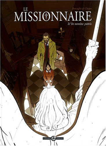 Le missionnaire. Vol. 2. In nomine patris