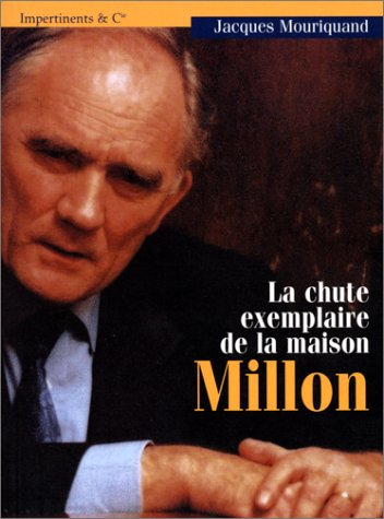 La chute exemplaire de la maison Millon