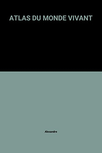 Atlas du monde vivant