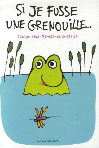 Si je fusse une grenouille