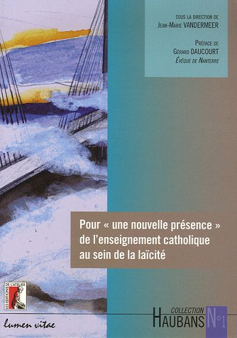 Pour une nouvelle présence de l'enseignement catholique au sein de la laïcité