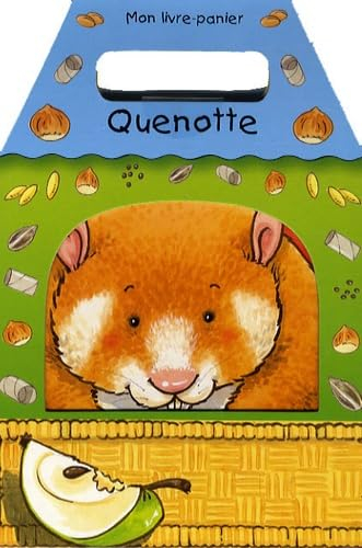 Quenotte : mon livre-panier