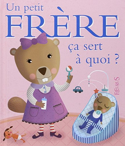 Un petit frère, ça sert à quoi ?