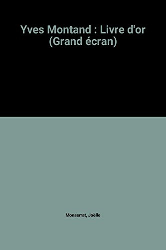 Yves Montand : Livre d'or (Grand écran)