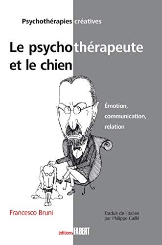 Le psychothérapeute et le chien : émotion, communication, relation