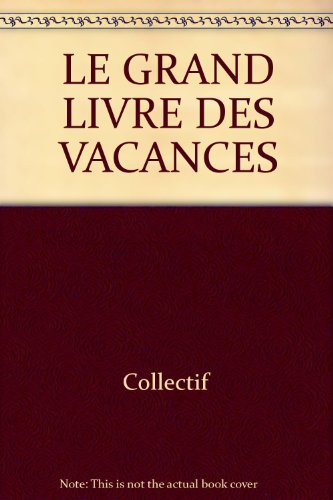 Le grand livre des vacances