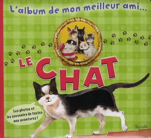 Le chat : les photos et les souvenirs de toutes nos aventures