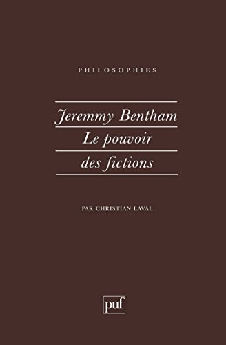 Jeremy Bentham : le pouvoir des fictions