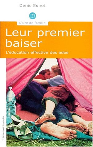 Leur premier baiser : l'éducation affective des ados