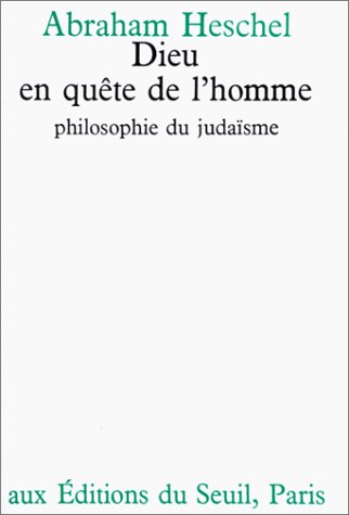 Dieu en quête de l'homme, philosophie du judaïsme
