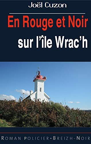 En rouge et noir sur l'île Wrac'h
