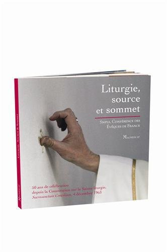 Liturgie, sommet et source : 50e anniversaire de la Constitution sur la sainte liturgie Sacrosanctum