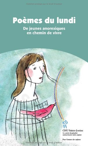 poèmes du lundi : de jeunes anorexiques en chemin de vivre