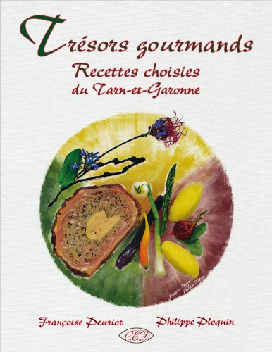trésors gourmands, recettes choisies du tarn-et-garonne