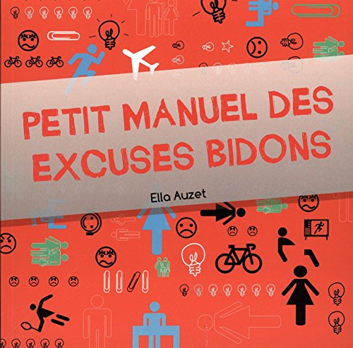 Petit manuel des excuses bidons