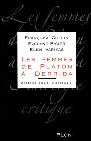 Les femmes, de Platon à Derrida : anthologie critique