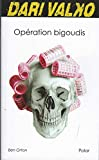OPération bigoudis - Dari Valko