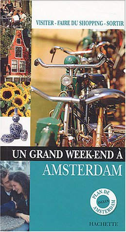 un grand week-end à amsterdam