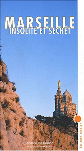 Marseille insolite et secret