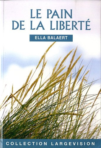 Le pain de la liberté