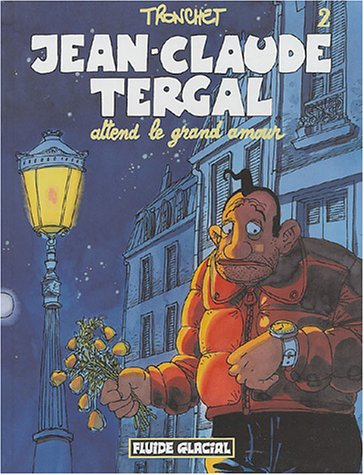 Jean-Claude Tergal. Vol. 2. Jean-Claude Tergal attend le grand amour