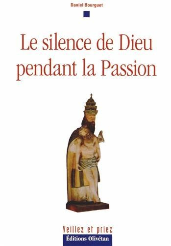 Le silence de Dieu pendant la Passion