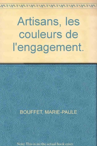 artisans, les couleurs de l'engagement.