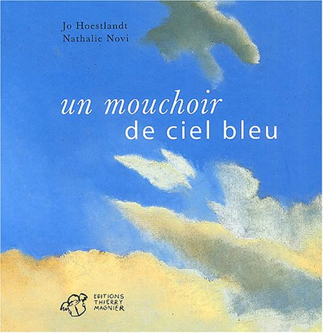 Un mouchoir de ciel bleu