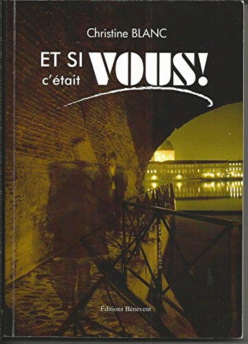 Et si c'était VOUS !