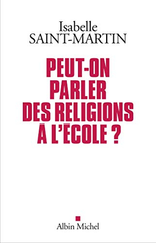 Peut-on parler des religions à l'école ? : plaidoyer pour l'approche des faits religieux par les art