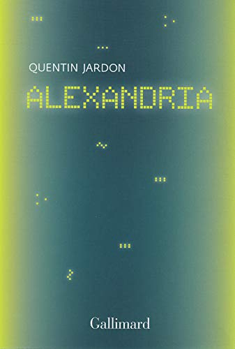 Alexandria : les pionniers oubliés du web : récit