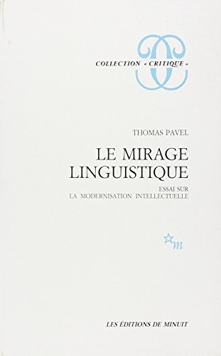 Le mirage linguistique : essai sur la modernisation intellectuelle