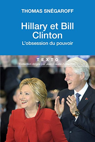 Bill et Hillary Clinton : le mariage de l'amour et du pouvoir