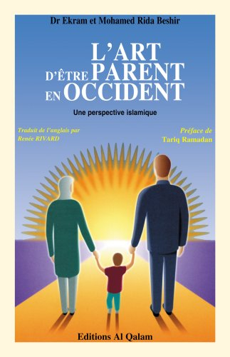 Art d'être parent en Occident (L') : Une perspective islamique